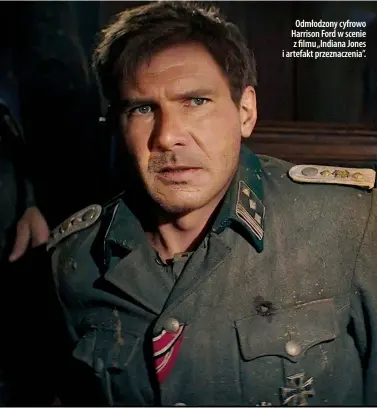  ?? ?? Odmłodzony cyfrowo Harrison Ford w scenie z filmu„Indiana Jones i artefakt przeznacze­nia”.
