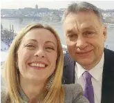  ?? Ansa ?? Nuovi amici Giorgia Meloni con il primo ministro ungherese Viktor Orbán ieri a Budapest