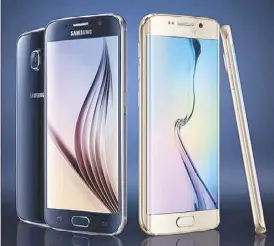  ??  ?? Samsung Galaxy S6 and S6 edge
