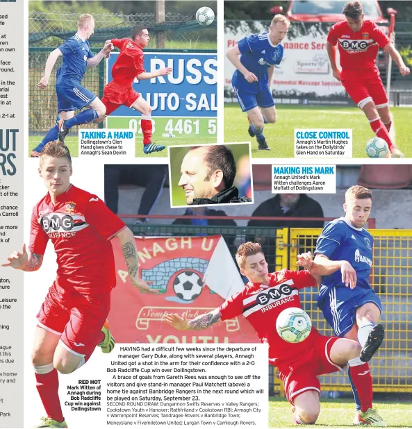  ??  ?? TIMMY GRANT (above) fired in a hat-trick as Banbridge Town cruised into round two of the Bob Radcliffe Cup.
The Crystal Park men won 6-0 at home to Craigavon City, with Darren Mcgrath, Stuart Thompson and an own goal completing the romp.
The two-time...