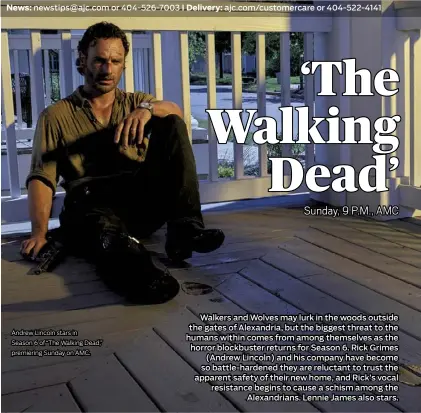  ?? Andrew Lincoln stars in Season 6 of “The Walking Dead,” premiering Sunday on AMC. ??