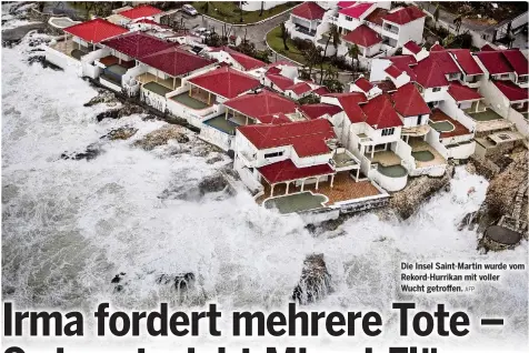  ?? AFP ?? Die Insel Saint-Martin wurde vom Rekord-Hurrikan mit voller Wucht getroffen.
