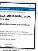  ??  ?? Ett av många exempel på hur det ser ut i rapporteri­ngen.