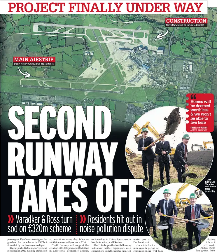  ??  ?? MAIN AIRSTRIP Dublin Airport runway is full at peak times CONSTRUCTI­ON North Runway will be completed in 2021 TURF LOVE