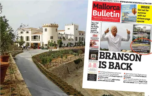  ?? PHOTO: MDB FILES ?? Son Bunyola Hotel. Inset: How the Bulletin broke the news about Son Valenti back in June last year.