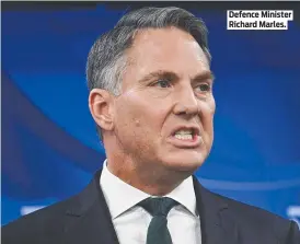  ?? ?? Defence Minister Richard Marles.