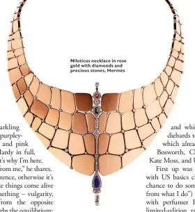  ??  ?? Niloticus necklace in rose gold with diamonds and precious stones, Hermès