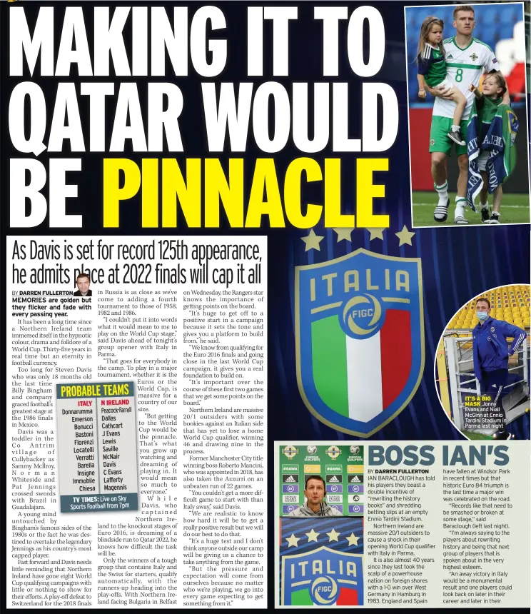  ??  ?? IT’S A BIG MASK Jonny Evans and Niall Mcginn at Ennio Tardini Stadium in Parma last night