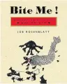  ??  ?? Bite Me! Musings on Monsters and Mayhem Joe Rosenblatt The Porcupine’s Quill