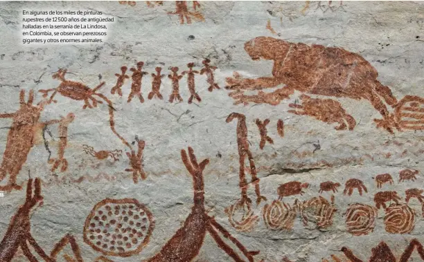  ??  ?? GUILLERMO LEGARIA / GETTY
En algunas de los miles de pinturas rupestres de 12 500 años de antigüedad halladas en la serranía de La Lindosa, en Colombia, se observan perezosos gigantes y otros enormes animales.