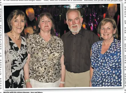  ??  ?? Martin with his sisters Noreen, Ann and Mary.