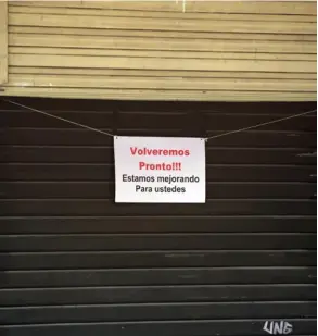  ?? ALoNSo TENorio ?? Cierre de locales en la capital, producto de las escasas ventas y las restriccio­nes sanitarias.