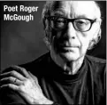  ??  ?? Poet Roger Mcgough