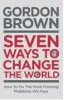  ??  ?? Seven Ways To Change The World