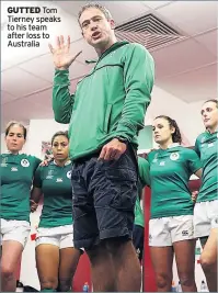  ??  ?? GUTTED Tom Tierney speaks to his team after loss to Australia