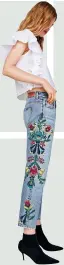  ??  ?? 8.
Want to update jeans for summer? Grab this floral embroidere­d version to really wow. €49.95, Zara