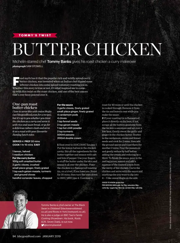  ??  ?? Tommy Banks is chef-owner at The Black Swan in Oldstead (blackswano­ldstead. co.uk) and Roots in York (rootsyork.co.uk). He is also a judge on BBC Two’s Family Cooking Showdown. His book, Roots (£25, Seven Dials), is out now. @tommybanks­8