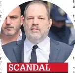  ??  ?? SCANDALUS film boss Harvey Weinstein