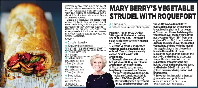 Mary Berry S Vegetable Strudel With Roquefort Pressreader