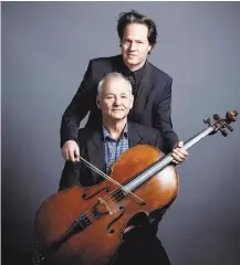  ?? Peter Rigaud ?? Bill Murray (front) and cellist Jan Vogler of “New Worlds.”