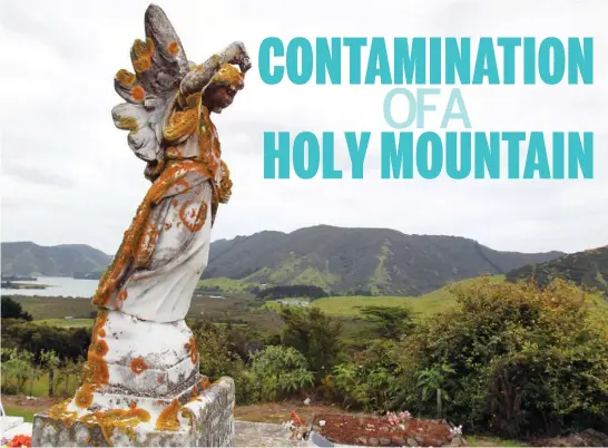  ?? Photo: John Selkirk/fairfax NZ ?? Holy place: The view of Whakakoro from St Mary’s church – known to locals as Matanginui.