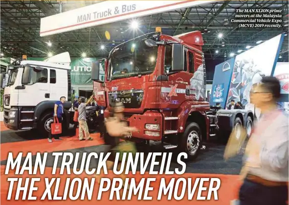  ??  ?? The MAN XLION prime movers at the Malaysia Commercial Vehicle Expo (MCVE) 2019 recently.