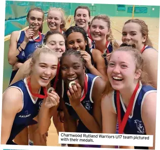  ?? ?? Charnwood Rutland Warriors U17 team pictured with their medals.