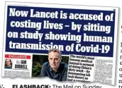  ?? ?? FLASHBACK: The Mail on Sunday questionin­g The Lancet in July