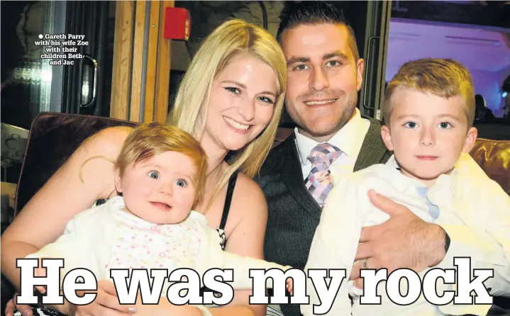  ??  ?? ● Gareth Parry with his wife Zoe with their children Beth and Jac