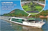  ?? ?? LUXURIOUS: The Emerald Luna and its ‘lawned’ roof terrace