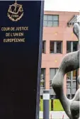  ?? Foto: Geert Wjingaert, dpa ?? Der Europäisch­e Gerichtsho­f in Luxem burg.