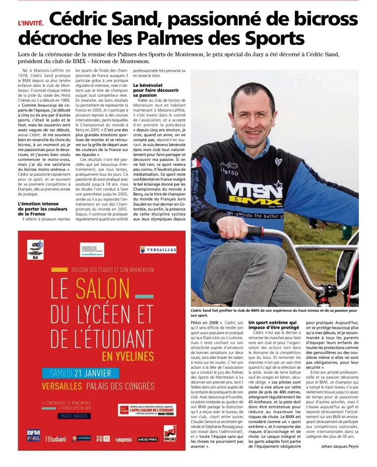  ??  ?? Cédric Sand fait profiter le club de BMX de son expérience du haut niveau et de sa passion pour son sport.