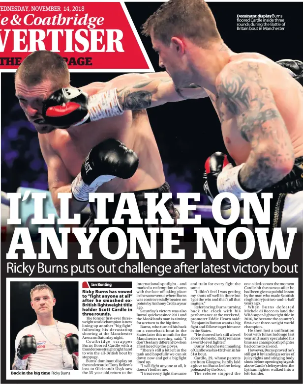  ??  ?? Back in the big time Ricky Burns Dominant display