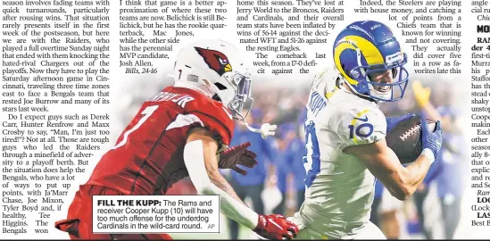  ?? AP ?? FILL THE KUPP: The Rams and receiver Cooper Kupp (10) will have too much offense for the underdog Cardinals in the wild-card round.