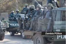  ??  ?? Zambia POlice