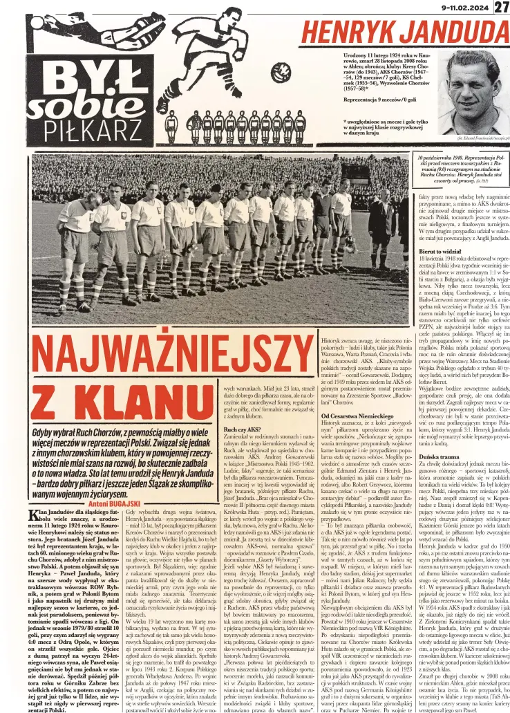  ?? (fot. Edward Franckowia­k/newspix.pl) (fot. PAP) ?? 10 październi­ka 1948. Reprezenta­cja Polski przed meczem towarzyski­m z Rumunią (0:0) rozegranym na stadionie Ruchu Chorzów. Henryk Janduda stoi czwarty od prawej.