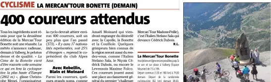  ?? (Photo R.R.) ?? La Mercan’Tour Bonette Les coureurs passeront bien par la Cime de la Bonette, dont la route vient d’être rouverte, et qui fera de la Mercan’Tour Bonette, la cyclo la plus haute d’Europe.