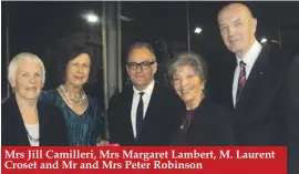  ??  ?? Mrs Jill Camilleri, Mrs Margaret Lambert, M. Laurent Croset and Mr and Mrs Peter Robinson