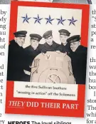  ??  ?? HEROES The loyal siblings helped promote war effort