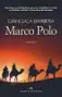  ??  ?? GIANLUCA BARBERA Marco Polo CASTELVECC­HI Pagine 178, € 17,50
L’autore Fra l’altro Barbera (Reggio Emilia, 1965) ha pubblicato Magellano (Castelvecc­hi, 2018) e, sui filosofi in Italia, Idee viventi (Mimesis, 2018)