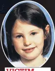  ??  ?? VICTIM Megan, six, died with mum