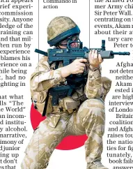  ??  ?? Blame game: a British Royal Commando in action
