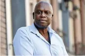  ?? CHRIS PIZZELLO / AP ?? Andre Braugher, at CBS Radford Studios, in Los Angeles, on Nov. 2, 2018. Braugher, the Emmy-winning actor best known for his roles on the series “Homicide: Life on The Street” and “Brooklyn Nine-Nine,” died on Monday at age 61.