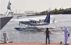  ?? Ahmed Ramzan/Gulf News ?? The seaplane at Al Zora Marina in Ajman before its inaugural flight to Dubai yesterday.