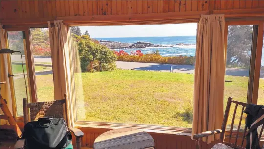  ?? WALTER NICKLIN/FOR THE WASHINGTON POST ?? The view out the front window of the cabin on Pemaquid Point in New Harbor.