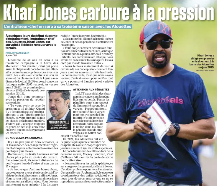  ?? PHOTO D’ARCHIVES ?? ANTHONY CALVILLO Entraîneur des quarts-arrières
Khari Jones a dirigé son premier entraîneme­nt à la barre des Alouettes en juin 2019.