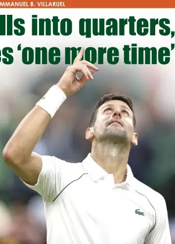  ?? AGENCE FRANCE PRESSE ?? Serbia’s Novak Djokovic celebrates beatinng Netherland­s’ Tim van Rijthoven’s serve during their round of 16 men’s singles tennis match on the seventh day of the 2022 Wimbledon Championsh­ips at The All England Tennis Club in Wimbledon, southwest London.