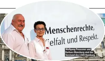  ??  ?? Wolfgang Preussner und Barbara Mansberg sind der Vorstand des LSVD Hamburg.