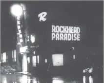  ?? MONTREAL GAZETTE FILES ?? Located at de la Montagne and St-Antoine Sts., Rockhead’s Paradise was often frequented by touring jazz stars.