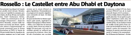  ?? (Photo DR) ?? Six mois après avoir découvert les  Heures d’Abu Dhabi (ci-dessus), Fabrice Rossello est impatient de redémarrer à domicile.